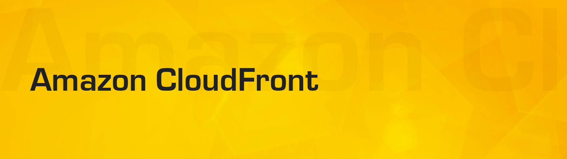 Amazon CloudFront